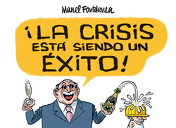 La crisis está siendo un éxito - Manel Fontdevila