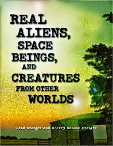 Real Aliens A New Steiger And Steiger Title
