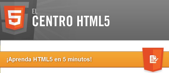 Aprenda HTML5 en 5 minutos en el Centro HTML5