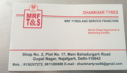 Dhankhar Tyre, Shop No.2, Plot No.17, Main Bahadurgarh Road, Gopal Nagar, Najafgarh, Nanu Ram Park, Najafgarh, Delhi, 110043, India, Tyre_Shop, state DL