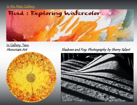 Fluid: Exploring Watercolor, Moncivais Art: Mandala Art by Barbara Moncivais , Shadows & Fog: Photography by Sherry Salant... Exhibition Dates: June 14 - July 18, 2013