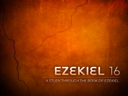 Ezekiel 16 Jerusalem Lovers Will Abuse Her