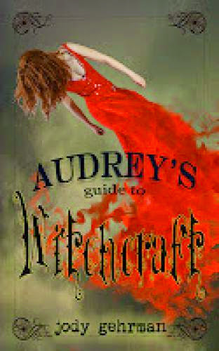 Author Interview Jody Gehrman On Audrey Guide To Witchcraft