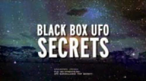 Ufo Files Black Box Ufo Secrets Documentary