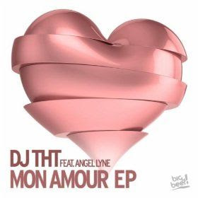 DJ THT feat. Angel Lyne - Mon Amour (Extended Mix)