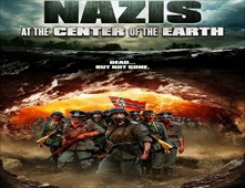 فيلم Nazis at the Center of the Earth