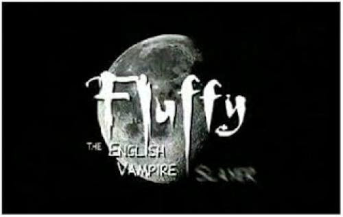 Fanfilms Time Fluffy The English Vampire Slayer 2001