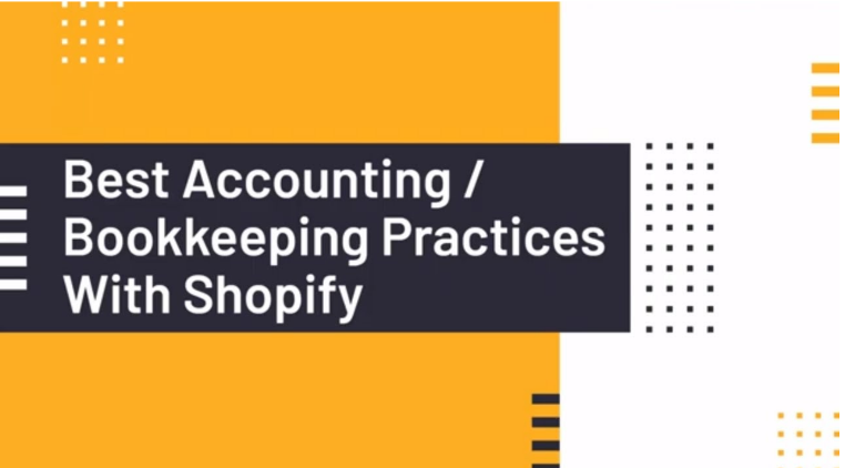 Best Accounting/ Bookkeeping  Practices with Shopify