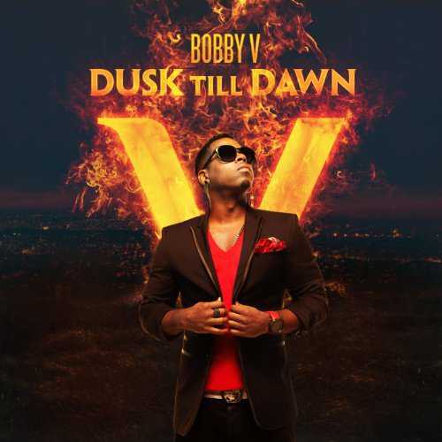 Bobby V - Dusk Till Dawn Intro Lyrics.jpg Bobby V - Dusk Till Dawn Intro Lyrics