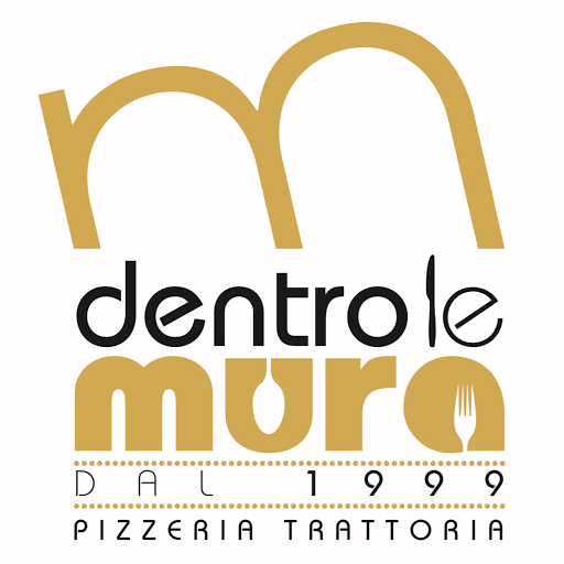 Trattoria & Pizzeria “Dentro Le Mura”