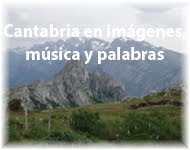 Cantabria en imágenes,música y palabras
