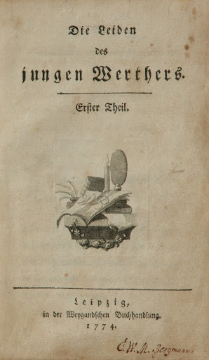 Az ifjú Werther szenvedéseinek első kiadása, 1774-ből -- Die Leiden des jungen Werthers . Erster Theil. Leipzig, in der Weygandschen Buchhandlung. 1774.