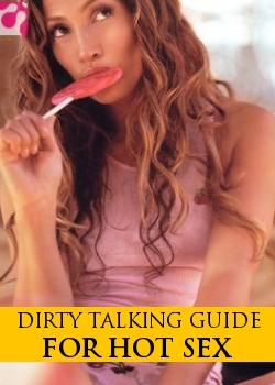 Dirty Talking Guide For Hot Sex