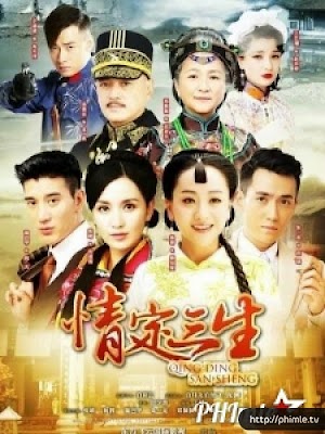 Movie Qing Ding San Sheng | Tình Định Tam Sinh (2014)