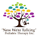 "Now We're Talking" Pediatric Therapy