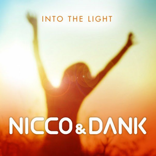 Nicco Ft. Dank - Into The Light (Radio Edit)