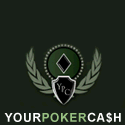 YourPokerCash - Your Home For Free Bankrolls!