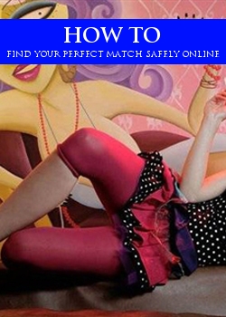 How To Find Your Perfect Match Safely Online
