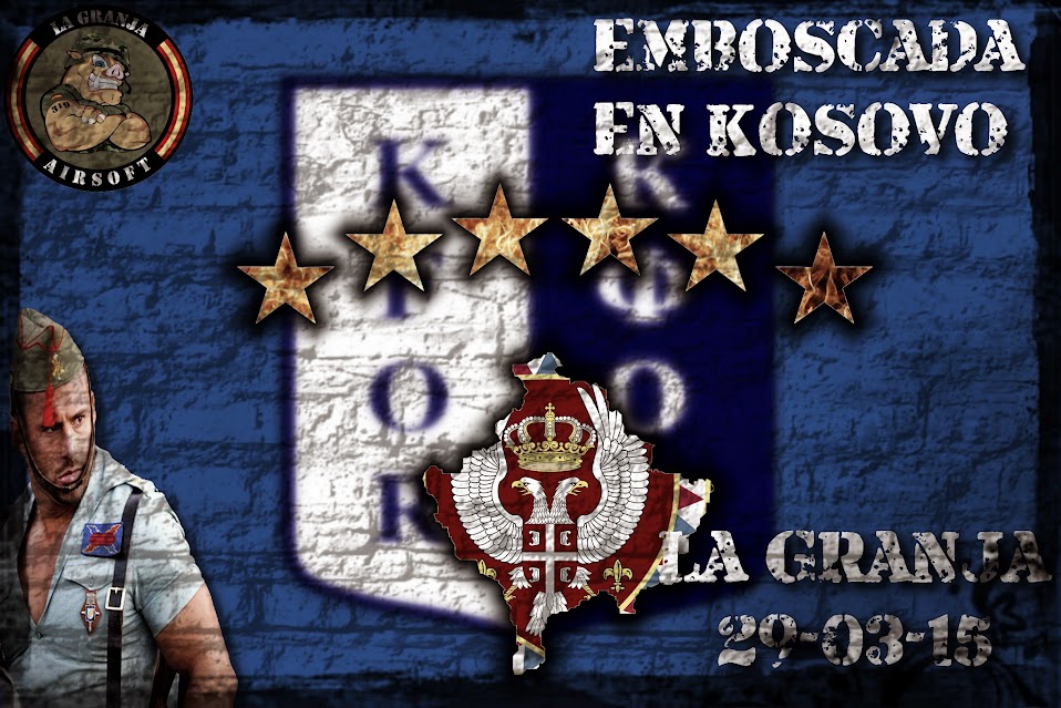 EMBOSCADA EN KOSOVO. Partida abierta. La Granja. 29-03-15. EMBOSCADA%2BEN%2BKOSOVO%2B29-03-15