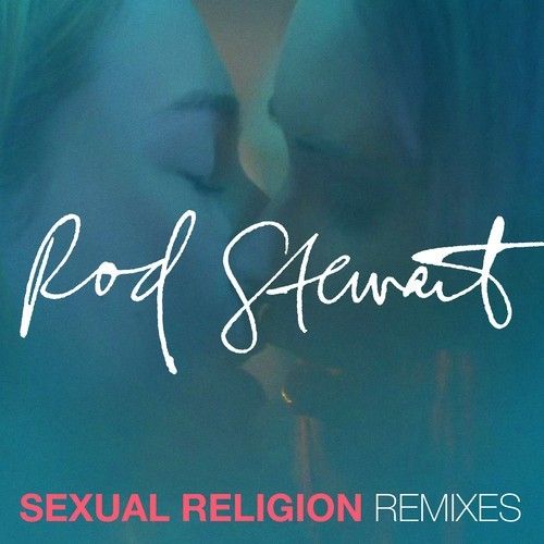 Rod Stewart - Sexual Religion (Jump Smokers Extended Mix)