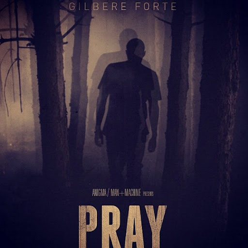 Gilbere Forte - Pray Lyrics.jpg Gilbere Forte - Pray Lyrics