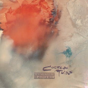 Cocteau Twins - 1983 - Head Over Heels (LP, 4AD)