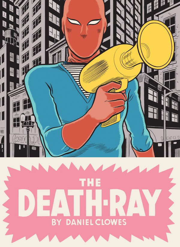 The Death-Ray by Daniel Clowes