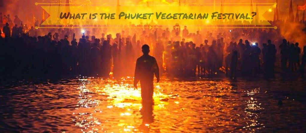 What is the Phuket Vegetarian Festival? 