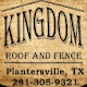 Kingdom Roof and Fence