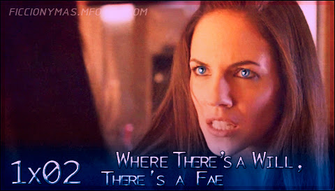 1x02 - Where There's a Will, There's a Fae 1x02