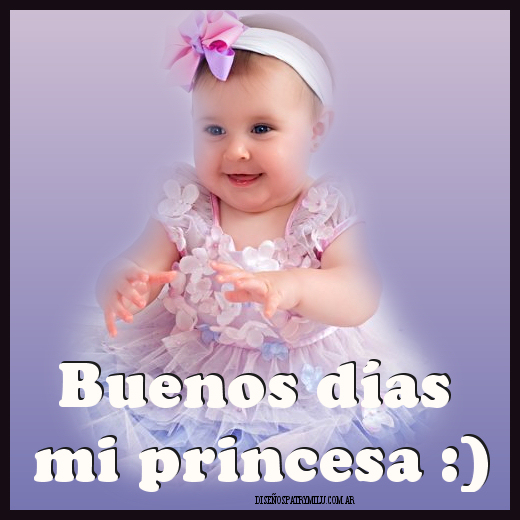 Tarjetas Virtuales Buenos Días Mi Princesa 