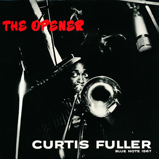 curtis fuller - the opener (album art)