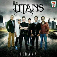 The Titans - Kirana (Album 2012) Mp3 Terbaru XTRAMUSIK.COM
