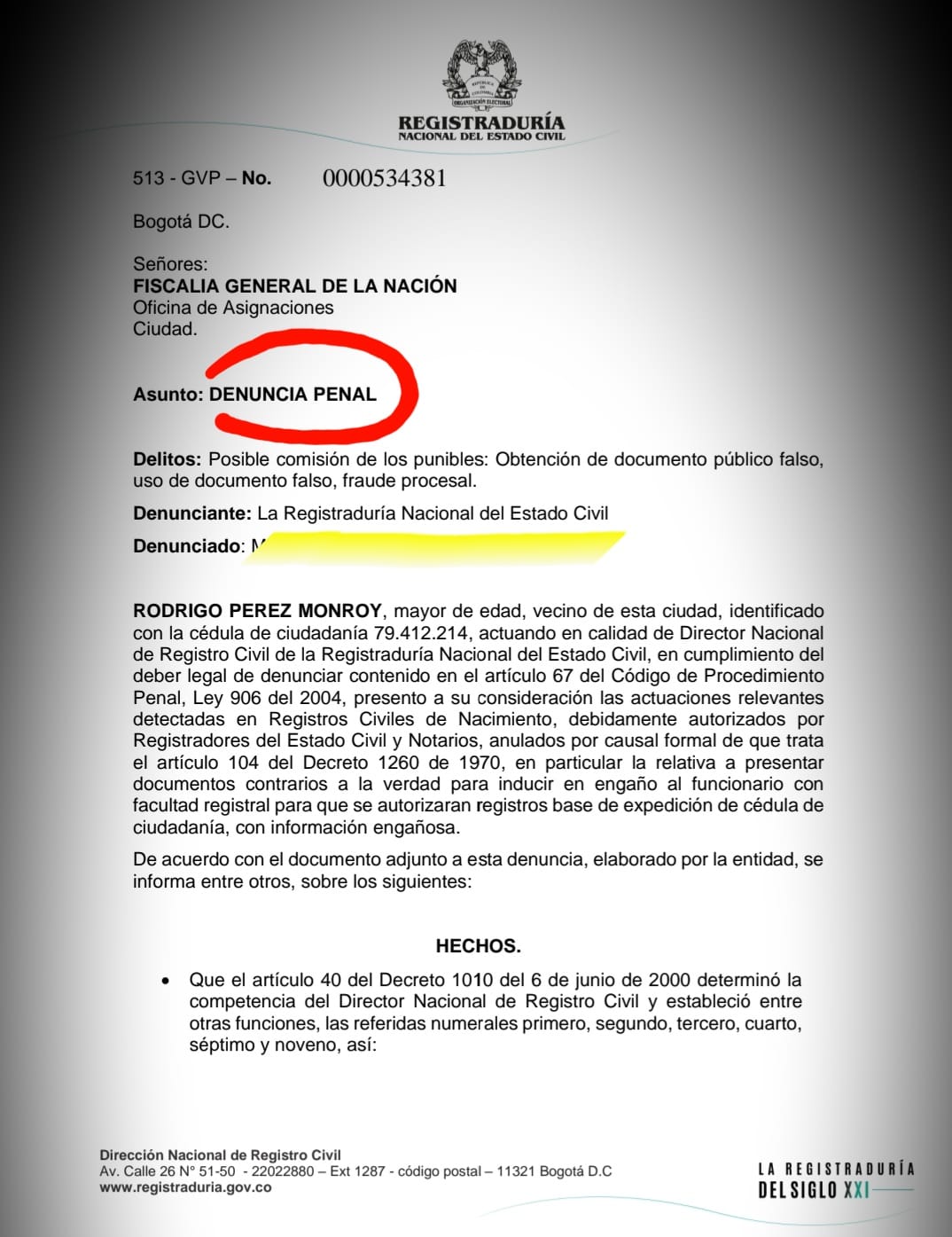 Las denuncias penales dirigidas a la Fiscalía están firmadas por el Director Nacional de Registro Civil, Rodrigo Pérez Monroy