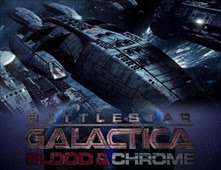 فيلم Battlestar Galactica: Blood & Chrome