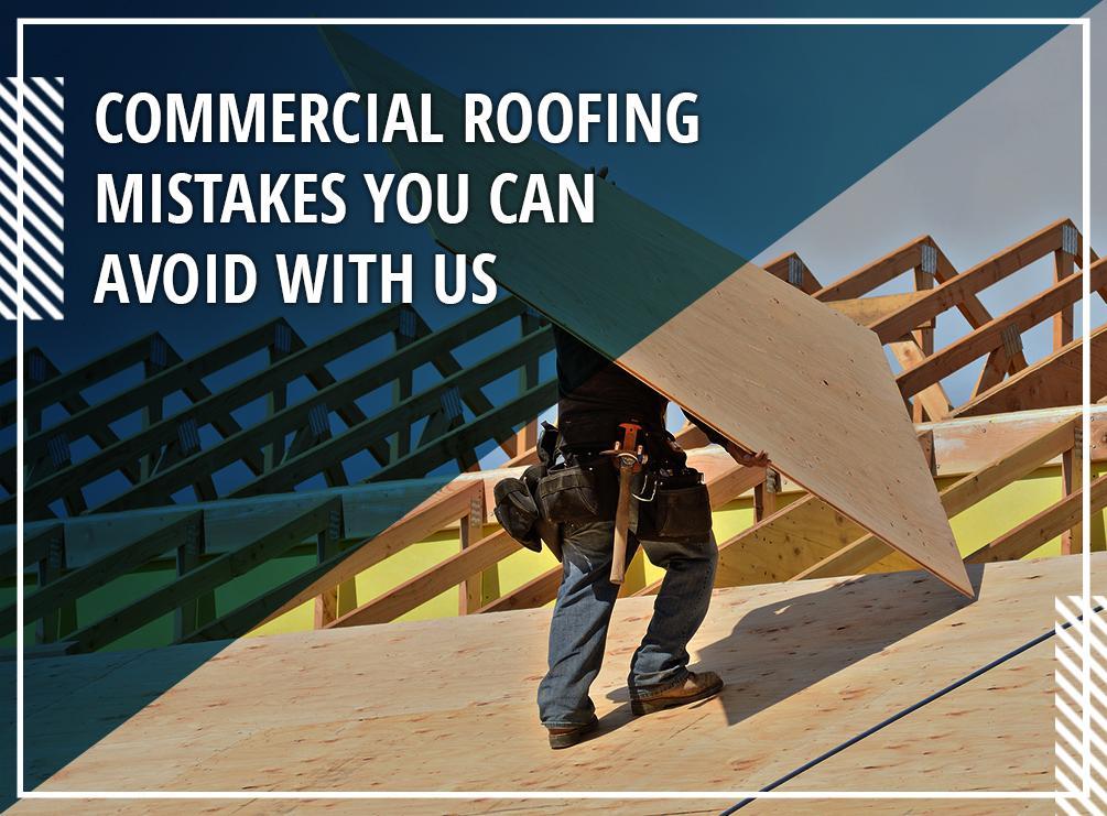 Commercial Roofing Mistakes