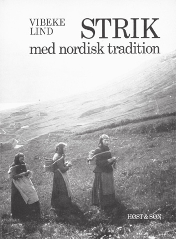 Knitting By Kaae: Vibeke Lind - strik med nordisk tradition