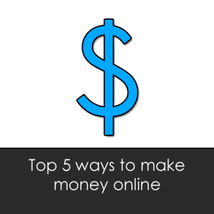 5 Cara Terbaik Mendapatkan Uang Secara Online