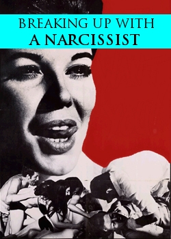 Breaking Up With A Narcissist