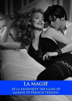 La Magie De La Reconqute The Magic Of Making Up French Version
