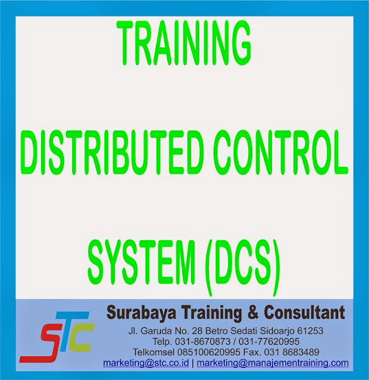 SURABAYA TRAINING & CONSULTANT, TRAINING DISTRIBUTED CONTROL SYSTEM (DCS)