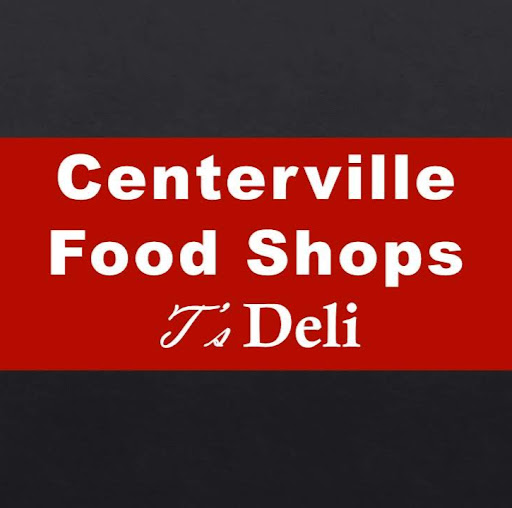 Centerville Food Shop & T's Deli