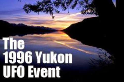 The 1996 Yukon Ufo Event