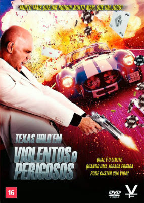 Texas Hold’em: Violentos e Perigosos Dublado