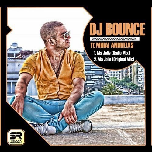 Dj Bounce Feat. Andreias Mihai - Ma Jolie (Dj Fredi Extended Remix)