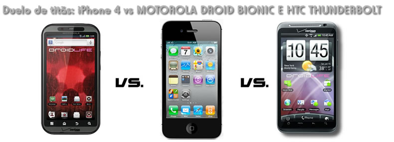 Droid Bionic e HTC Thunderbolt