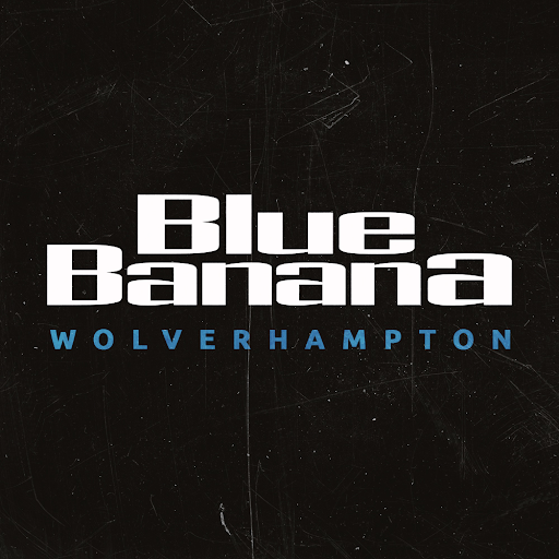 Blue Banana Wolverhampton