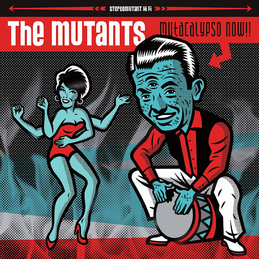 The Mutants Mutacalypso Now!