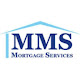MMS Mortgage Services, Ltd.