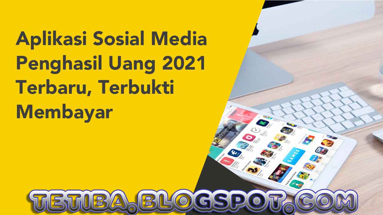 5 Aplikasi Sosial Media Penghasil Uang 2021 Terbaru, Sosialan Dapet